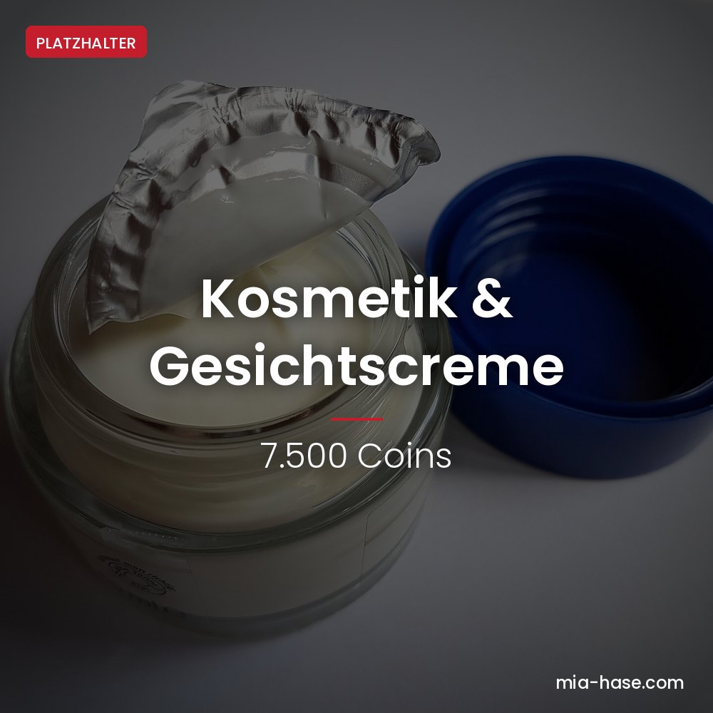 Kosmetik bezahlen – Kosmetik & Gesichtscreme von Mia Hase