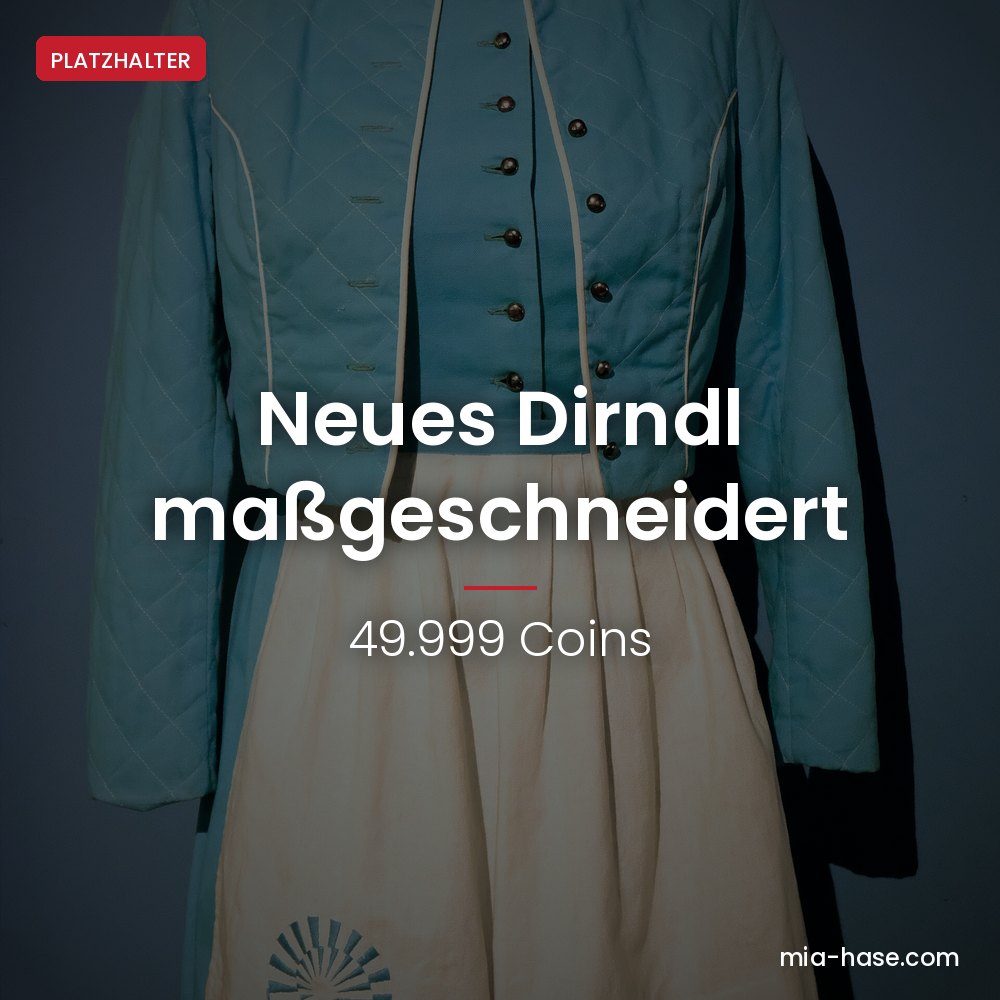 maßgeschneidertes Dirndl – Neues Dirndl, maßgeschneidert von Mia Hase