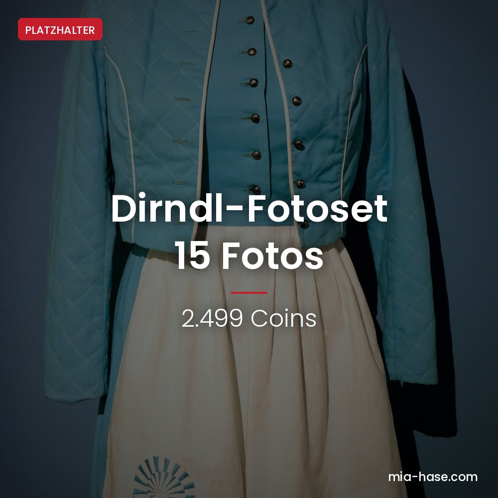 Dirndl Fotoset – Dirndl-Fotoset „Feschs Madl, teure Vorlieben“ (15 Fotos) von Mia Hase